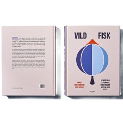 Kogebogen Vild Fisk - 296 sider og 75 hverdagsretter med fisk 
