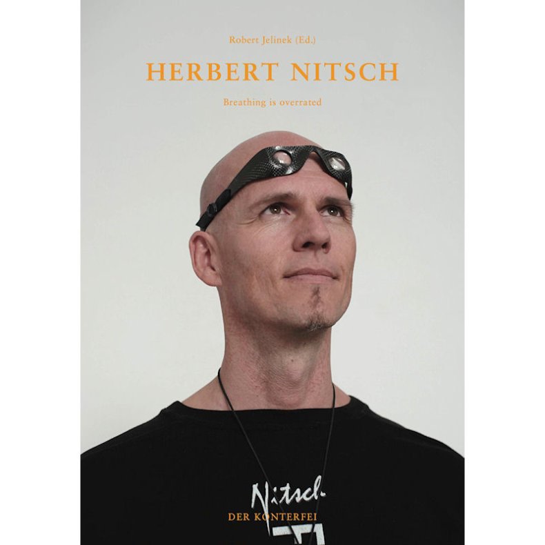 HERBERT NITSCH - Breathing is overrated - Robert Jelinek